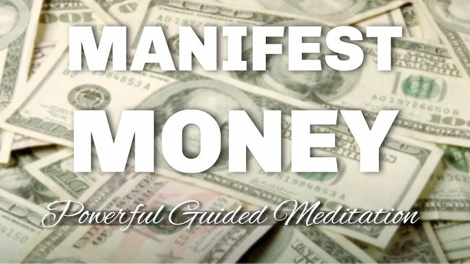 How To Manifest Money And Abundance Into Your Life