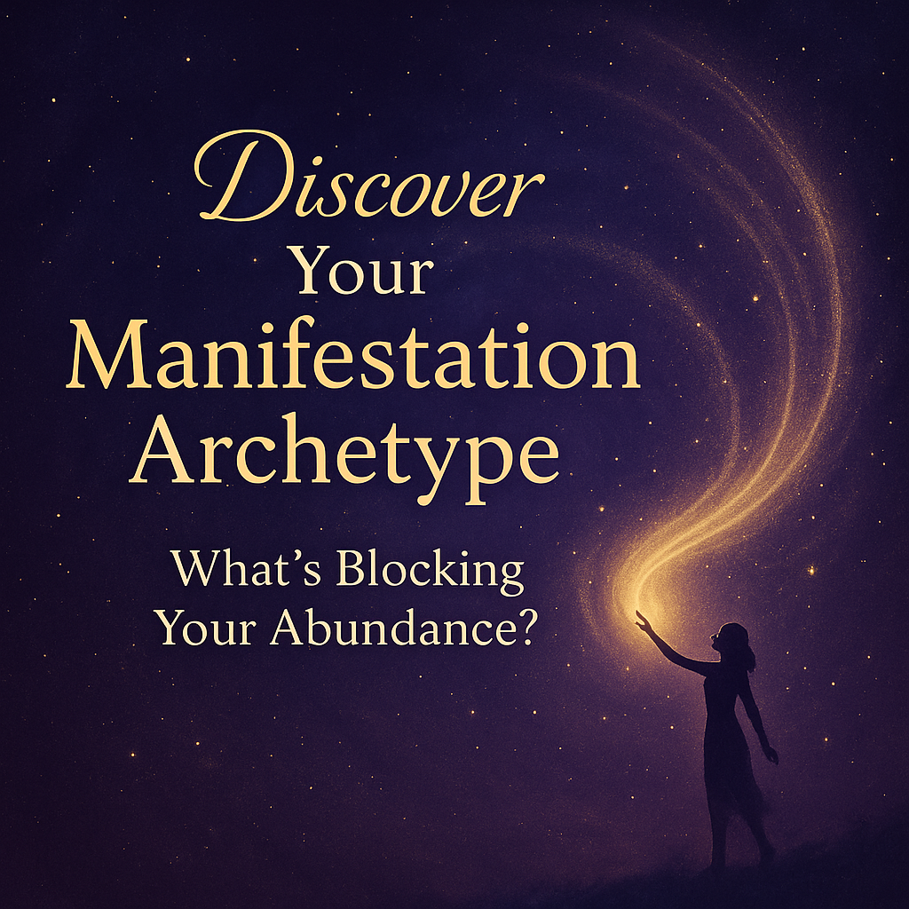 Manifestation Archetype Quiz